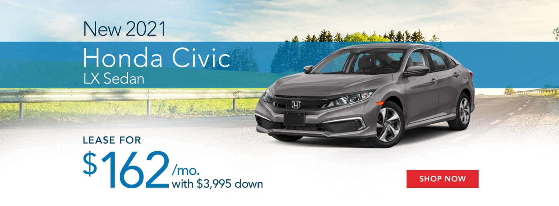 BHO_1800x663_New 2021 Honda Civic LX Sedan_05’21