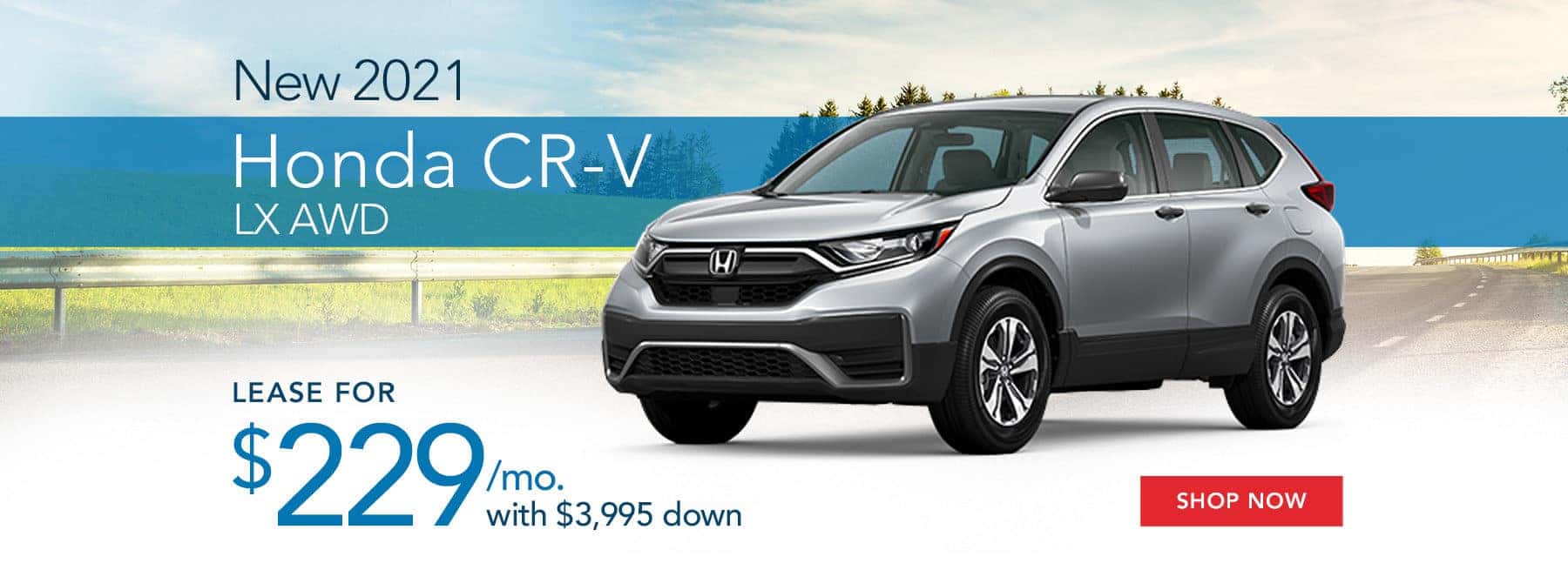 BHO_1800x663_New 2021 Honda CR-V LX AWD_06’21