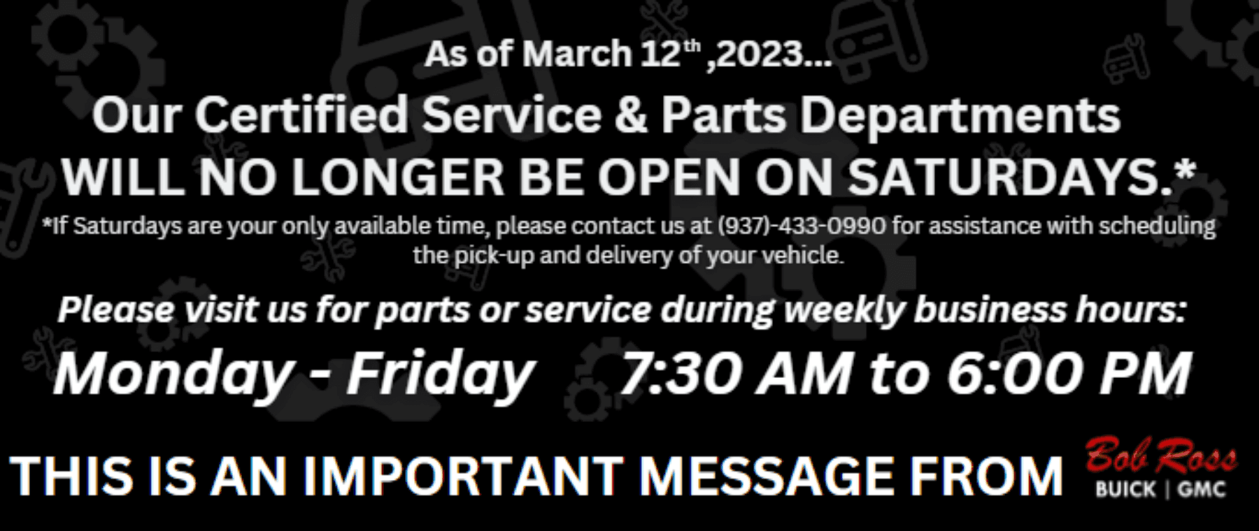 GM NO SATURDAY SERVICE