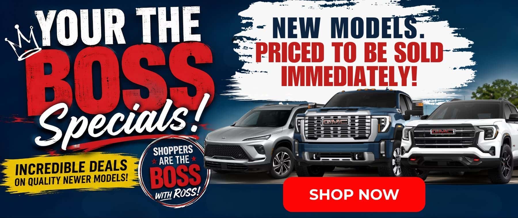 You're the Boss Special - Shop Now with Bob Ross Auto Group and receive awesome deals on New Models!