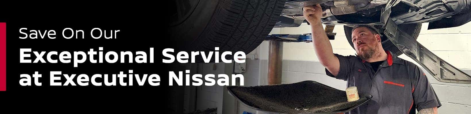 Save On Our Exceptional Service at Executive Nissan