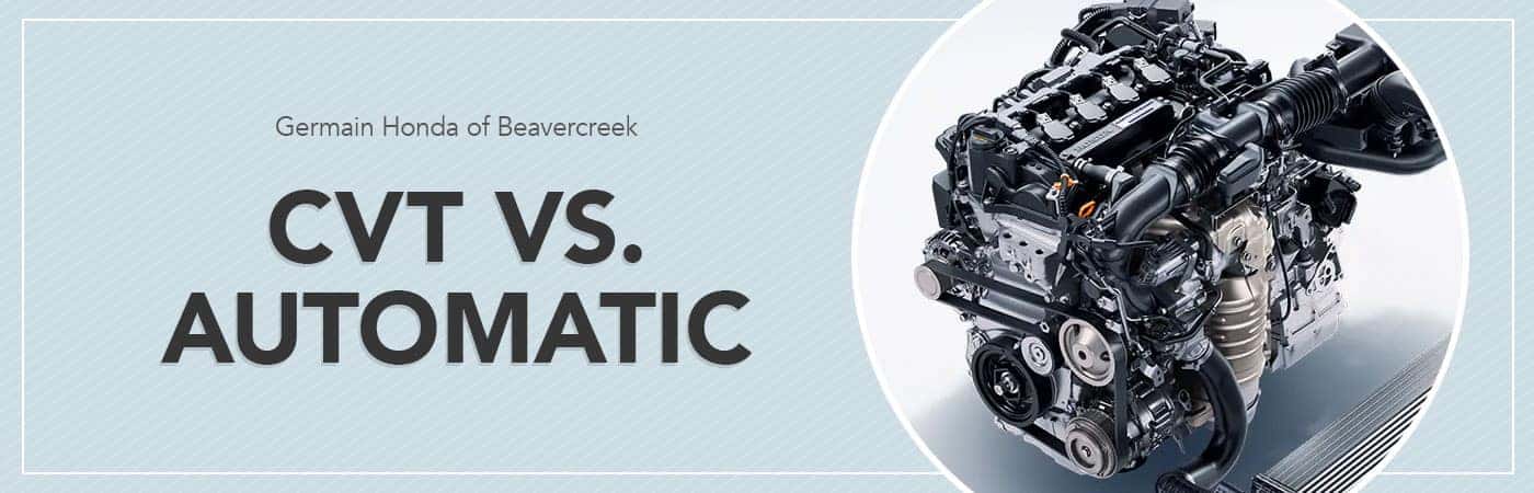 Cvt Vs Automatic Cvt Transmission Pros And Cons Dayton Oh