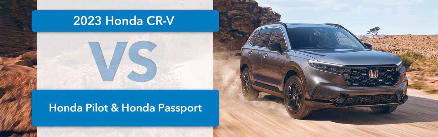 CR-V vs Pilot vs Passport - Germain Honda of Beavercreek