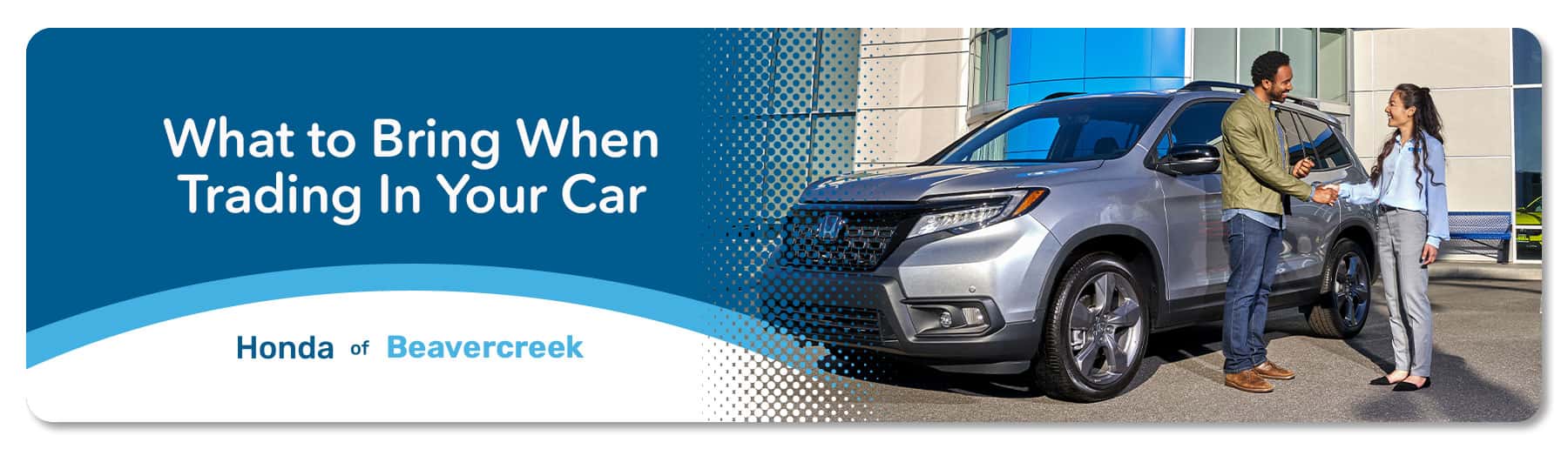 What to Bring When Trading In Your Car - Germain Honda of Beavercreek