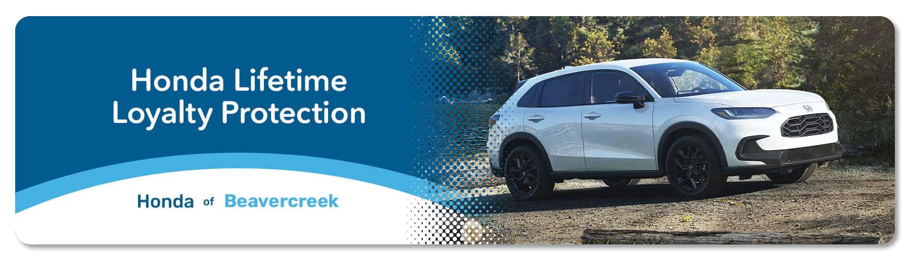 Honda Lifetime Loyalty Protection Program in Dayton, Ohio
