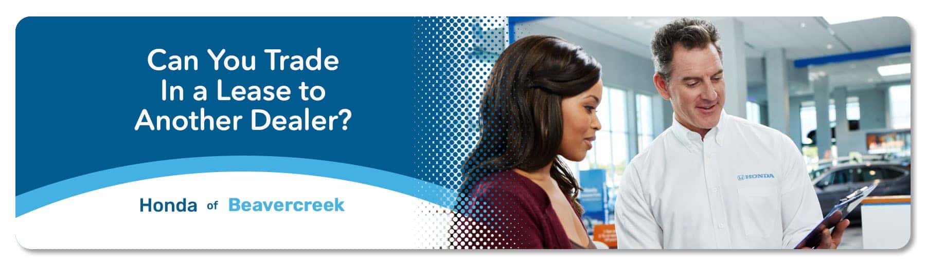 Can You Trade In a Lease to Another Dealer? - Germain Honda of Beavercreek