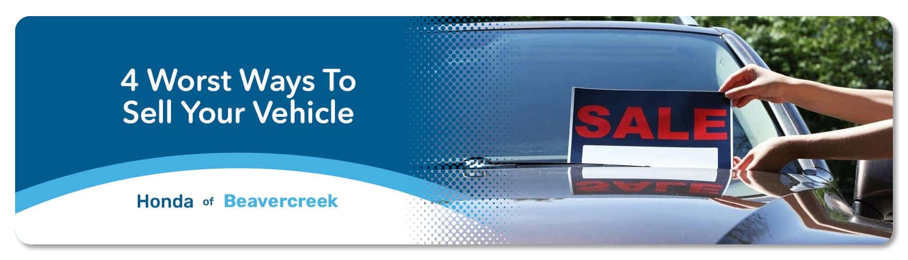 Worst Ways to Sell Your Car - Germain Honda of Beavercreek