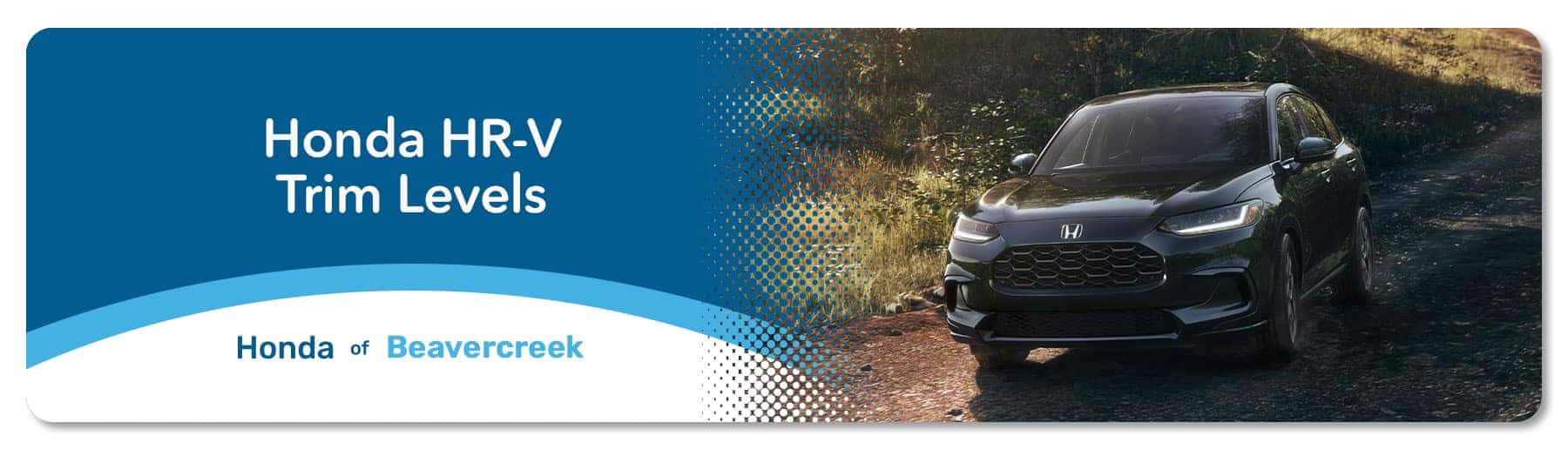 Honda HR-V Trim Levels Guide - Germain Honda of Beavercreek