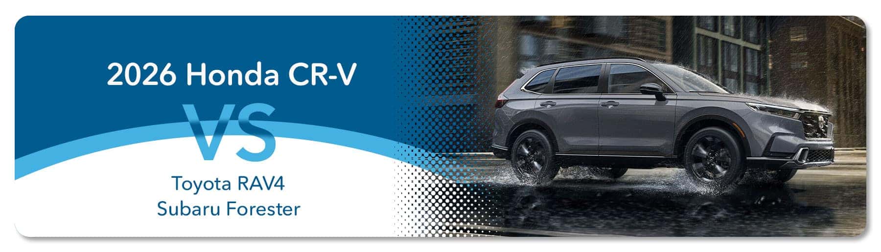 Honda CR-V vs. Toyota RAV4 vs Subaru Forester