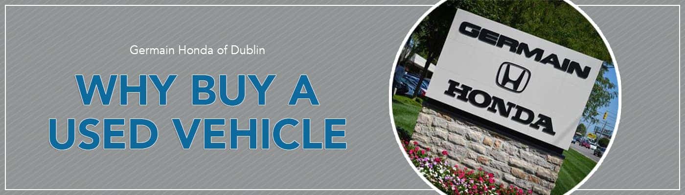 Buying Used Car from Dealer | Why Buy a Used Vehicle from Germain Honda