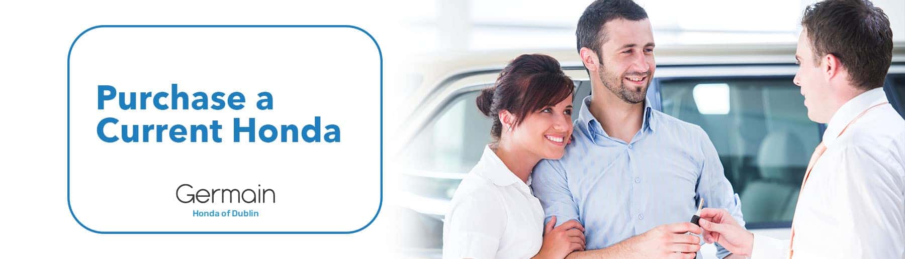 Purchase Current Honda at Germain Honda of Dublin