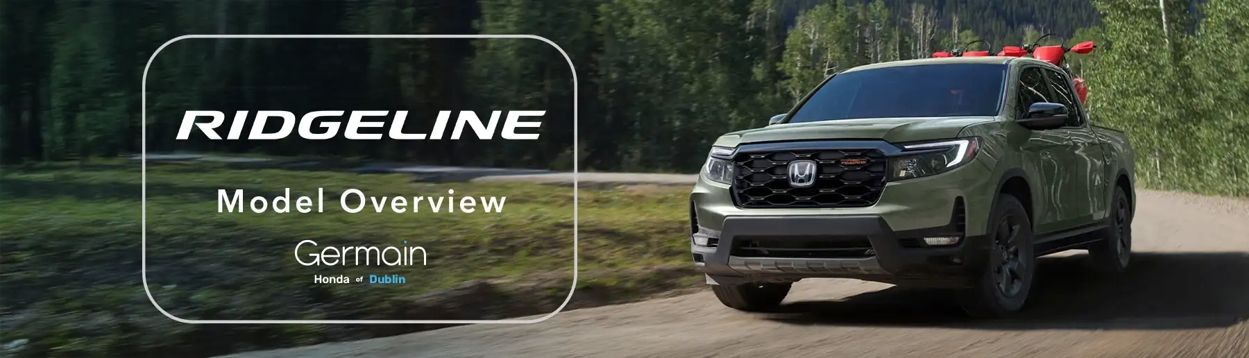 Honda Ridgeline Model Overview - Germain Honda of Dublin