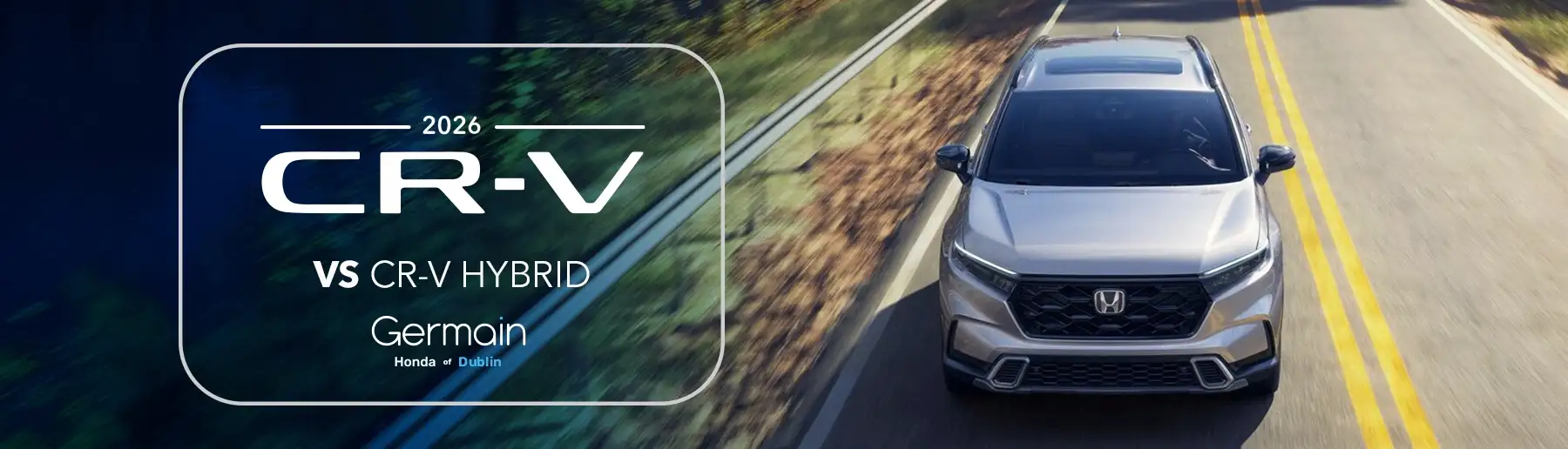 2026 Honda CR-V vs Honda CR-V Hybrid - Germain Honda of Dublin