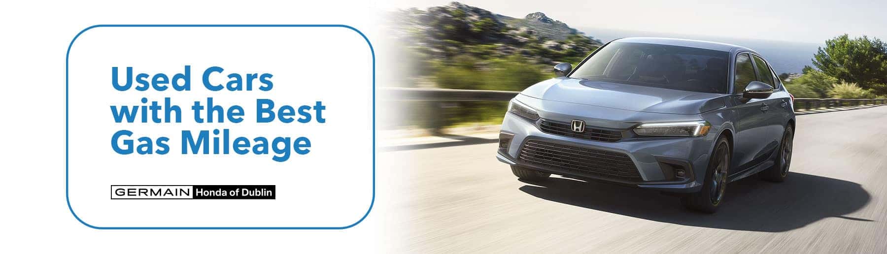 Used Cars with the Best Fuel Mileage - Germain Honda of Dublin