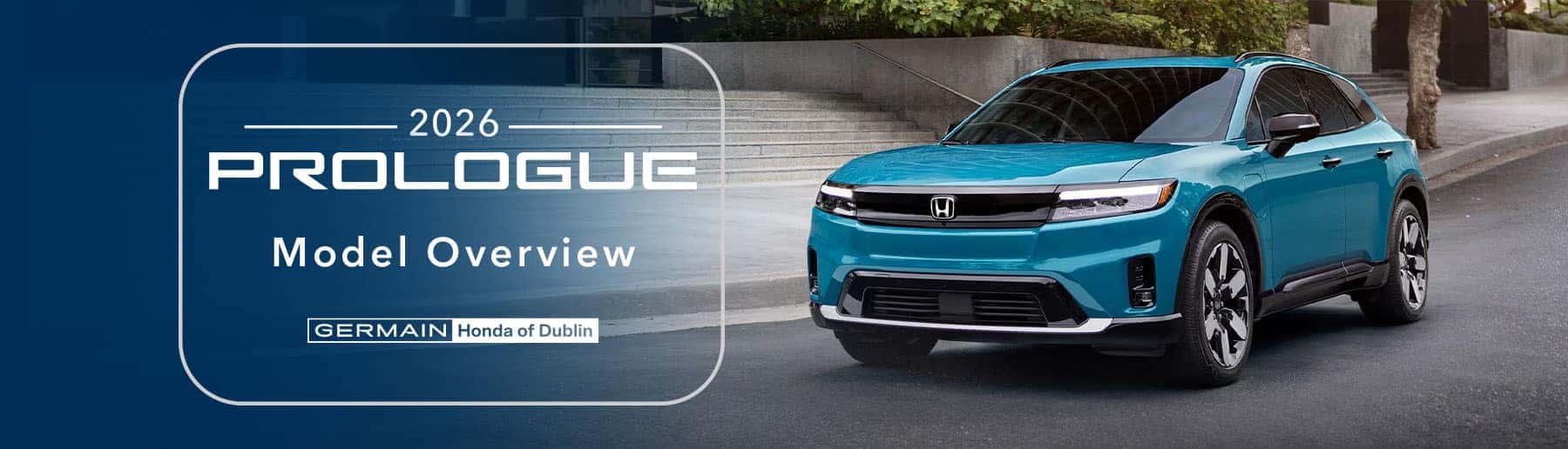Honda Prologue Model Overview at Germain Honda of Dublin