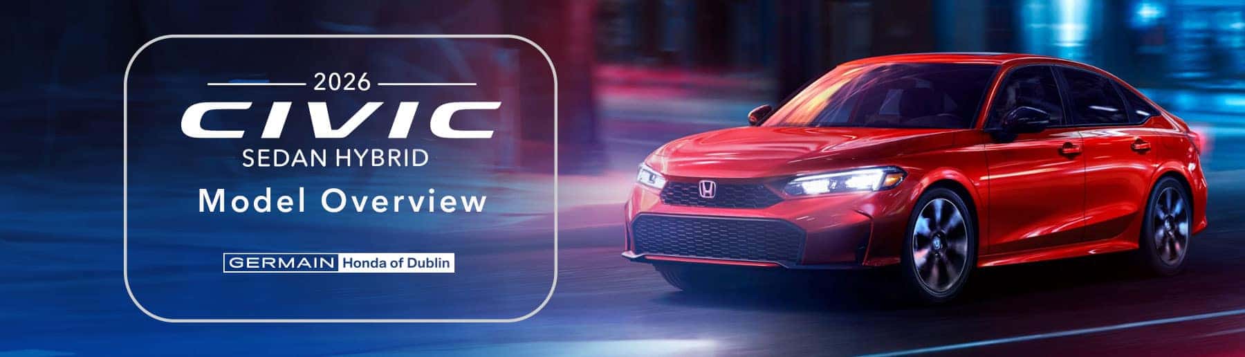 Honda Civic Sedan Hybrid Model Overview at Germain Honda of Dublin