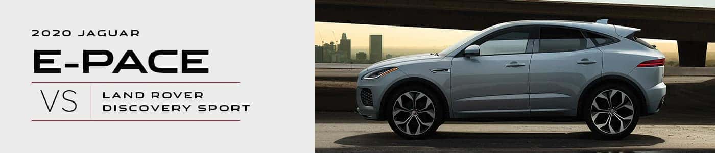 2020 Jaguar E-PACE vs 2020 Land Rover Discovery Sport at Jaguar Easton