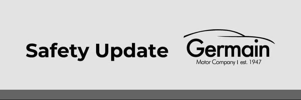 Germain Safety Update