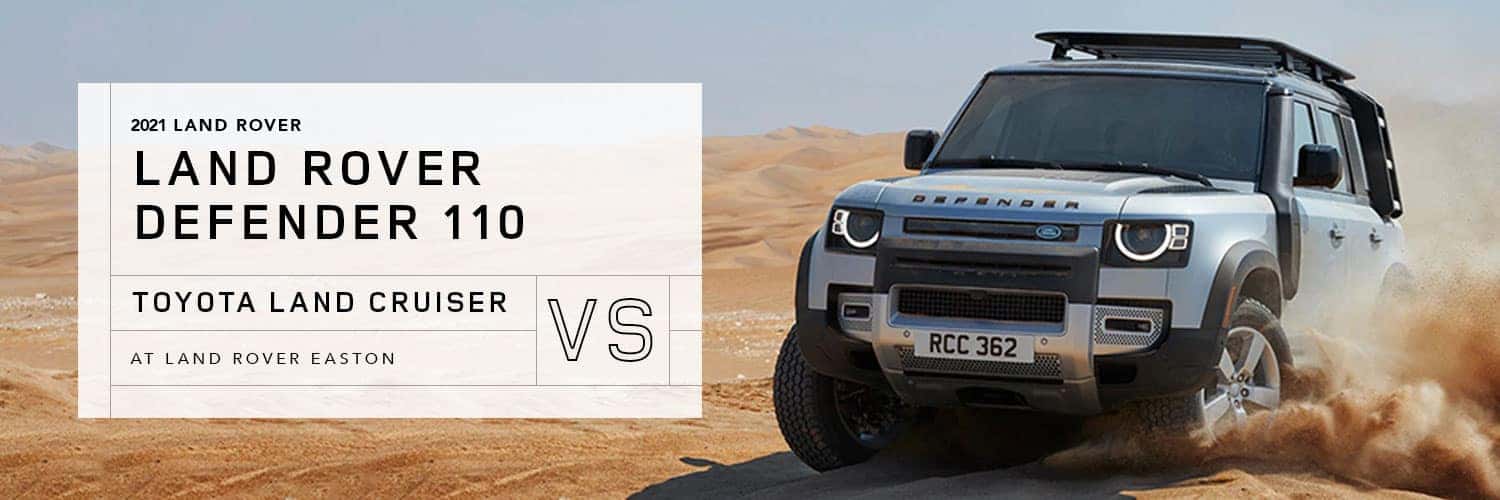 2021 Land Rover Defender 110 vs Toyota Land Cruiser - Land Rover Easton