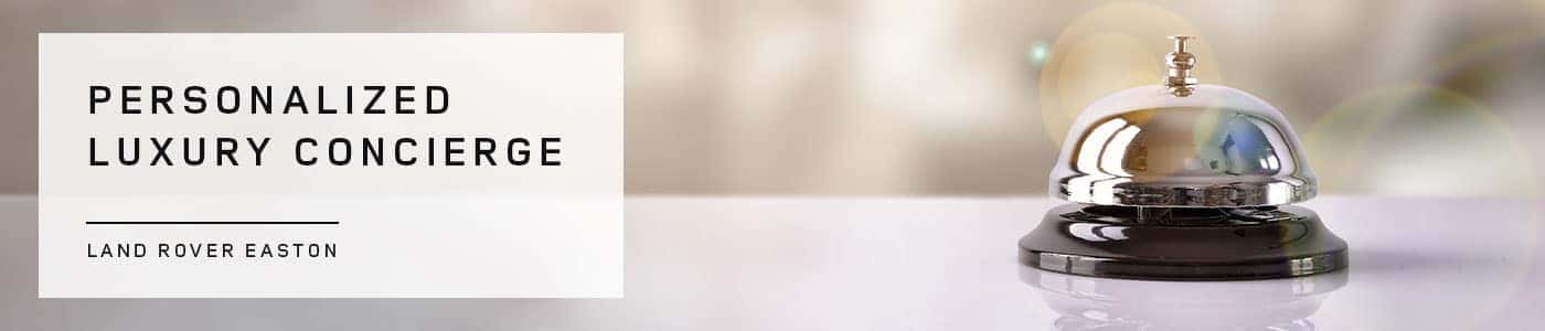 Experience Luxury with Our Personalized Concierge Service | Land Rover Easton
