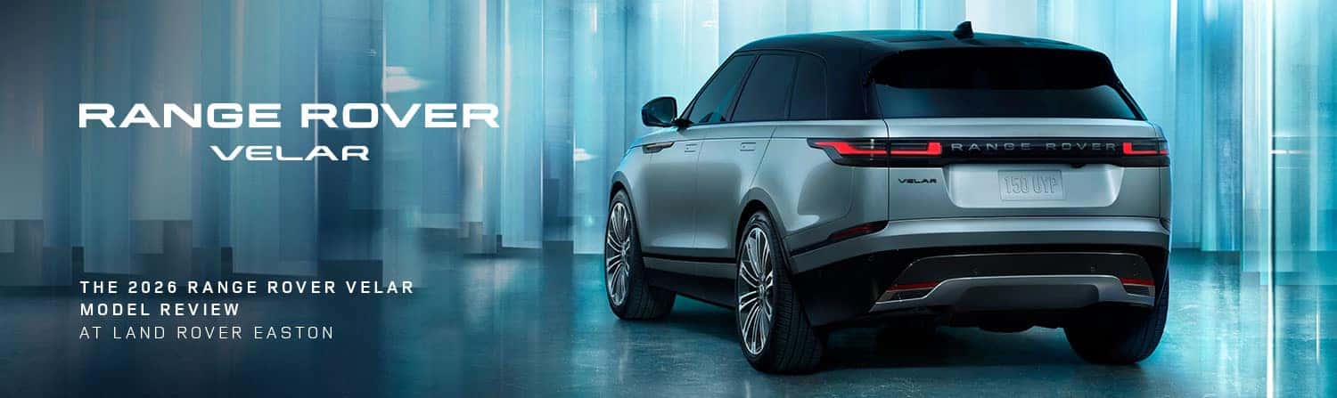 Range Rover Velar Model Overview at Land Rover Easton