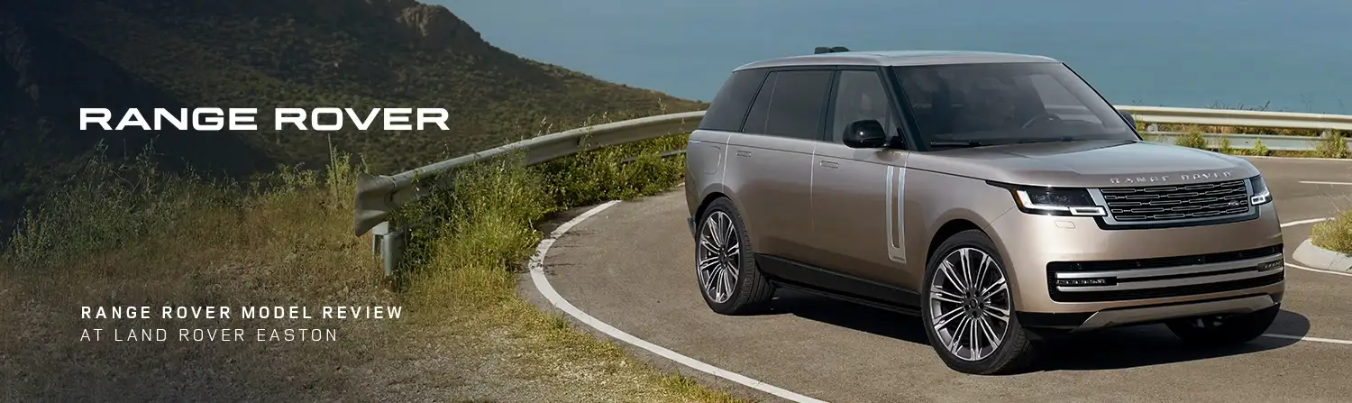 Range Rover Model Review - Land Rover Easton