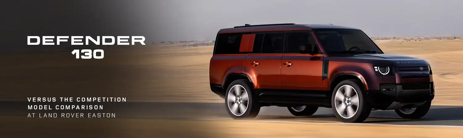 Defender 130 vs Competition - Land Rover Easton