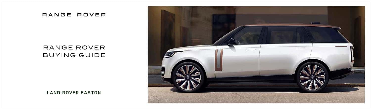 Range Rover Buying Guide - Land Rover Easton