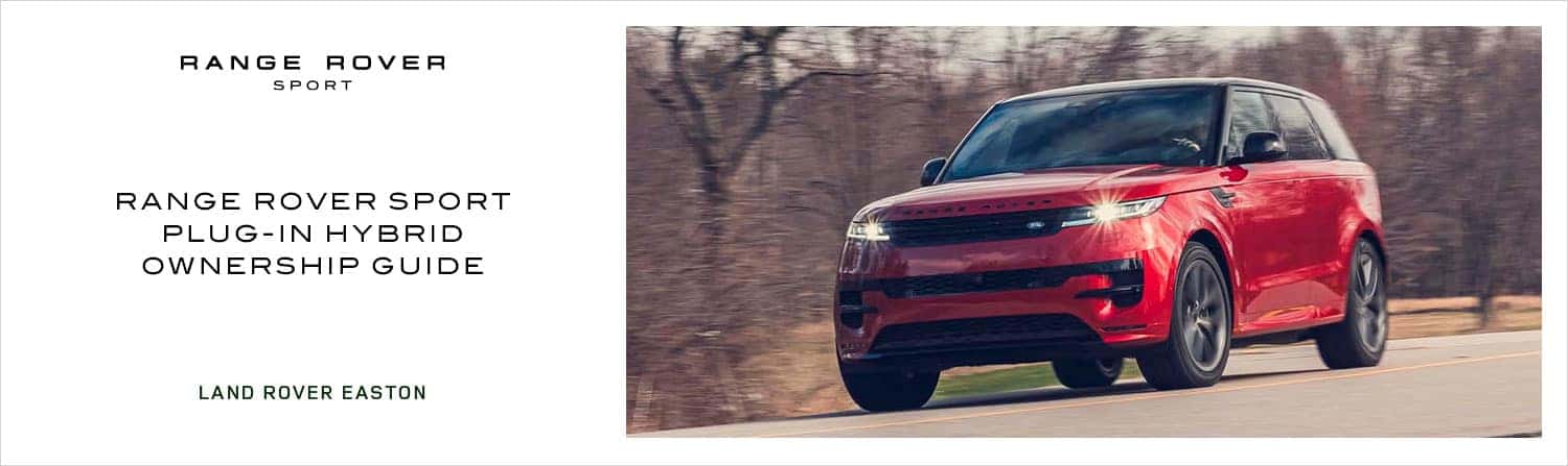 Range Rover Sport Plug-In Hybrid Ownership Guide: Charging, Winter Range & Daily Use