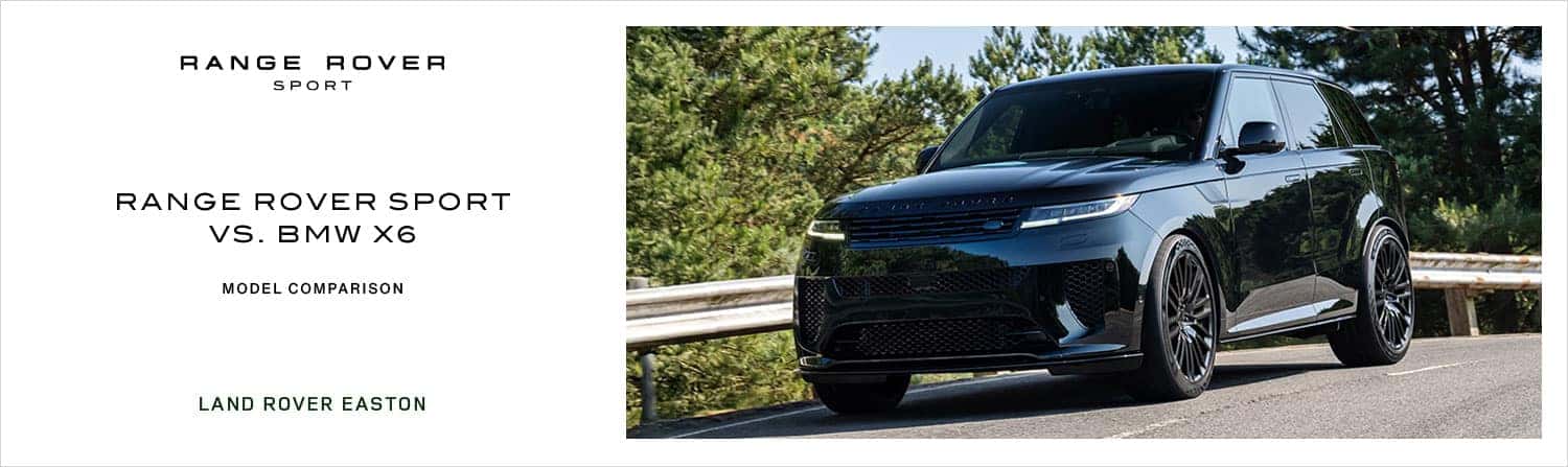 Range Rover Sport vs. BMW X6 Comparison