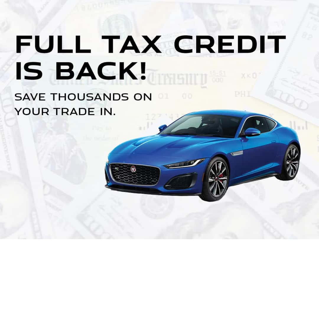 UPDATES TO THE TRADEIN TAX Jaguar Hinsdale