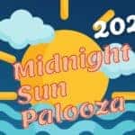 2023 Midnight Sun Palooza
