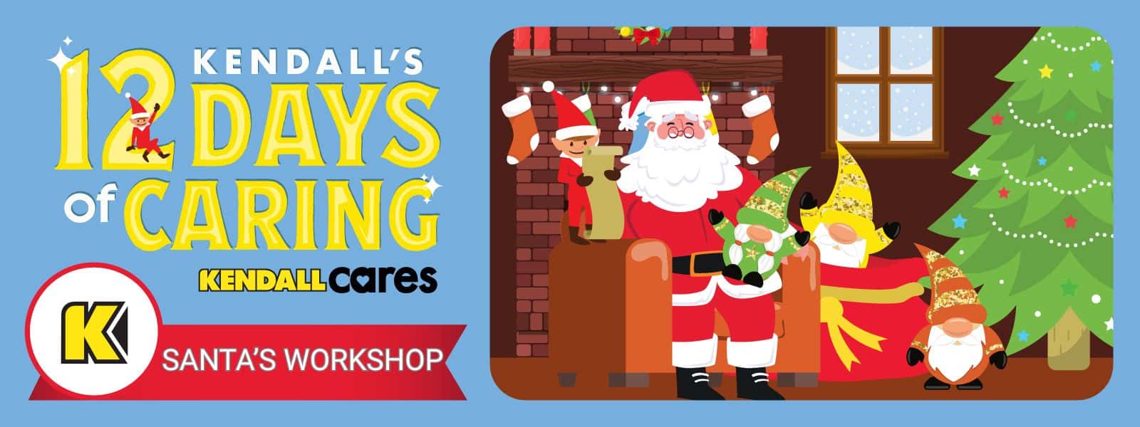 Santa's Workshop for Kendall's 12 Days of Caring