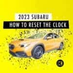 How to reset clock in new Subaru