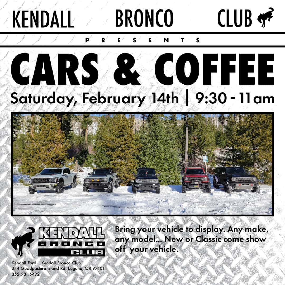 Cars & Coffee on Saturday, February 14th at Kendall Bronco Club in Eugene, Oregon