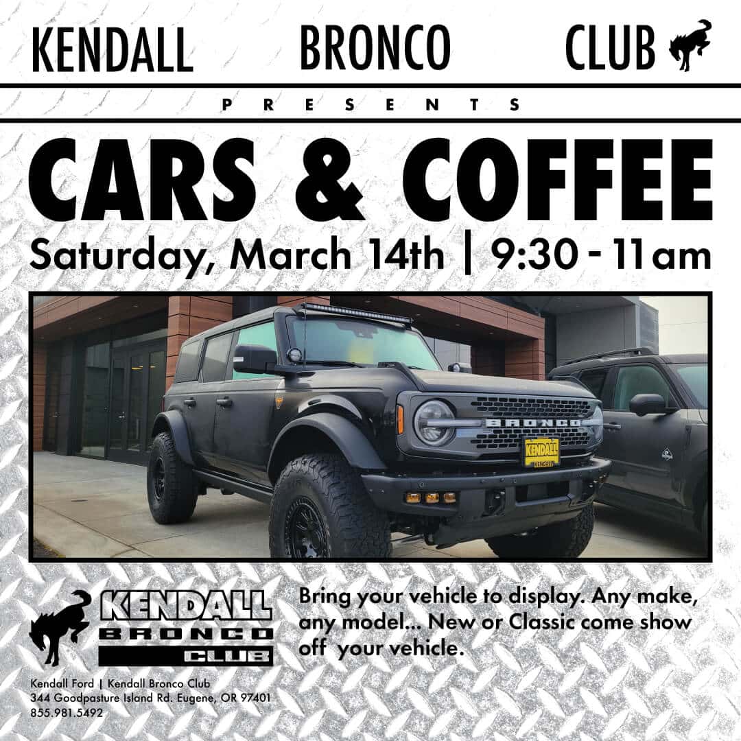 Cars & Coffee on Saturday, March 14th at Kendall Bronco Club in Eugene, Oregon