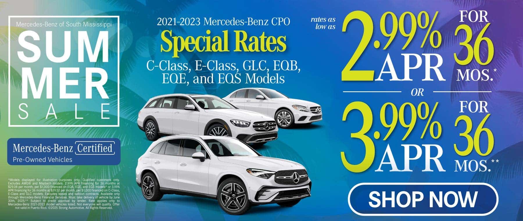 Certified Pre-Owned Special Rates on 2021-2023 C-Class, E-Class, GLC, EQB, EQE, and EQS Models Rates As Low As 2.99% APR for 36 months* OR 3.99% APR for 36 Months**