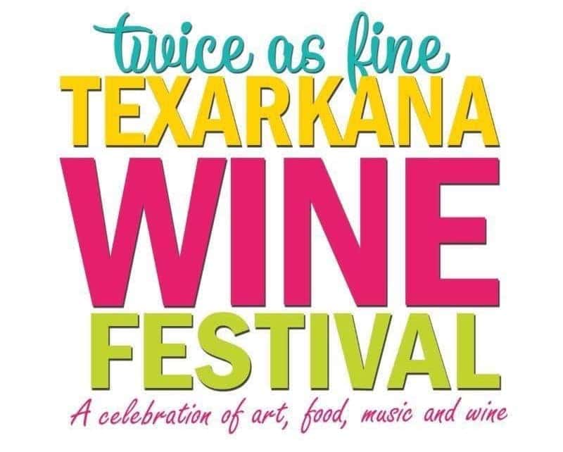 Twice as Fine Texarkana Wine Festival
