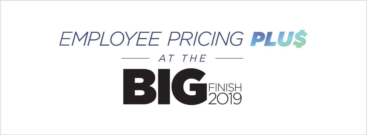 Don't Miss the Employee Pricing Plus at the Big Finish 2019 near Westbury NY