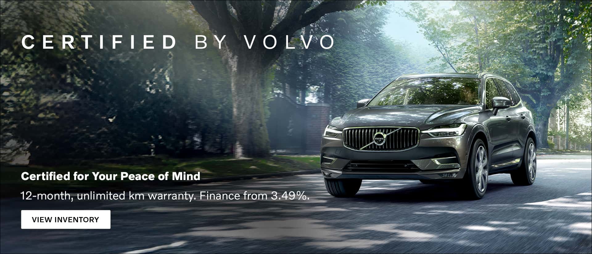 Certified by Volvo. 12-month, unlimited km warranty. Finance from 3.49%.