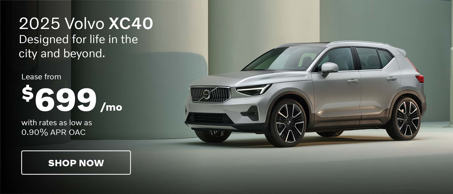 2025 Volvo XC40. Designed for life in the city and beyond. Lease from $699/month with rates as low as 0.90%. Shop Now