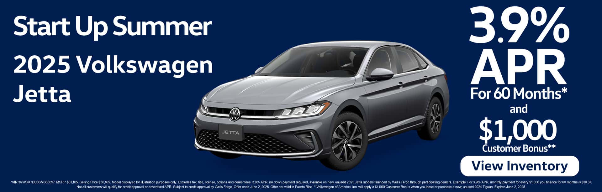 "2025 Volkswagen Jetta " "3.9% APR for 60 months* or $1,000 Customer Bonus** "