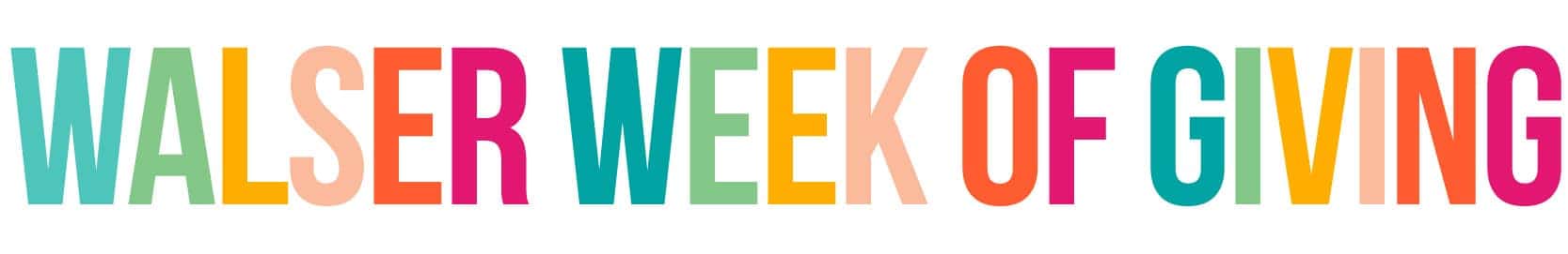 Walser Week Of Giving