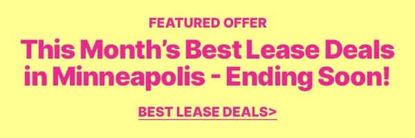 Featured Offer - This Month’s Best Lease Deals in Minneapolis - Ending Soon!