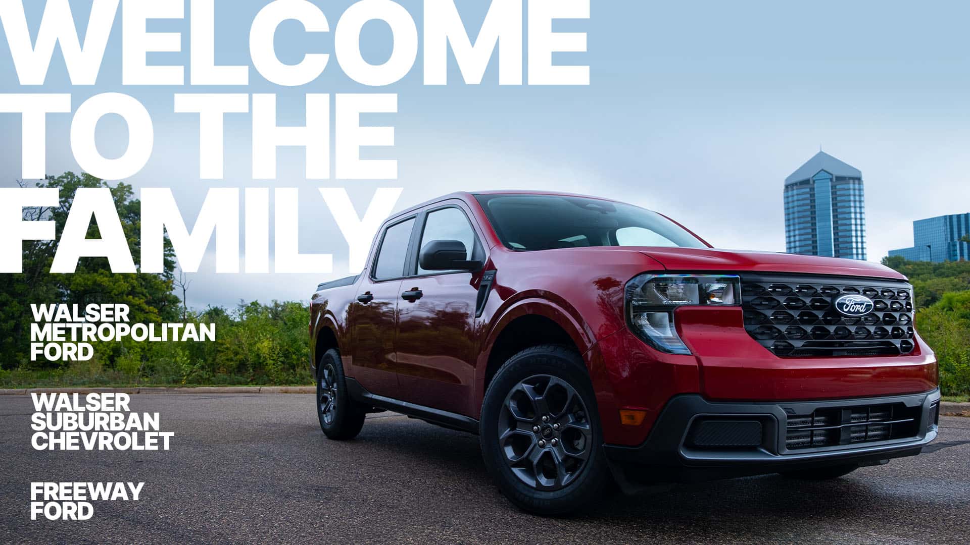 Welcome to the Family: Walser Suburban Chevrolet, Walser Metropolitan Ford, and Freeway Ford