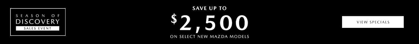 230911-MAZDA-SRPBanner-StartOfMonth-SeasonofDiscovery-2500
