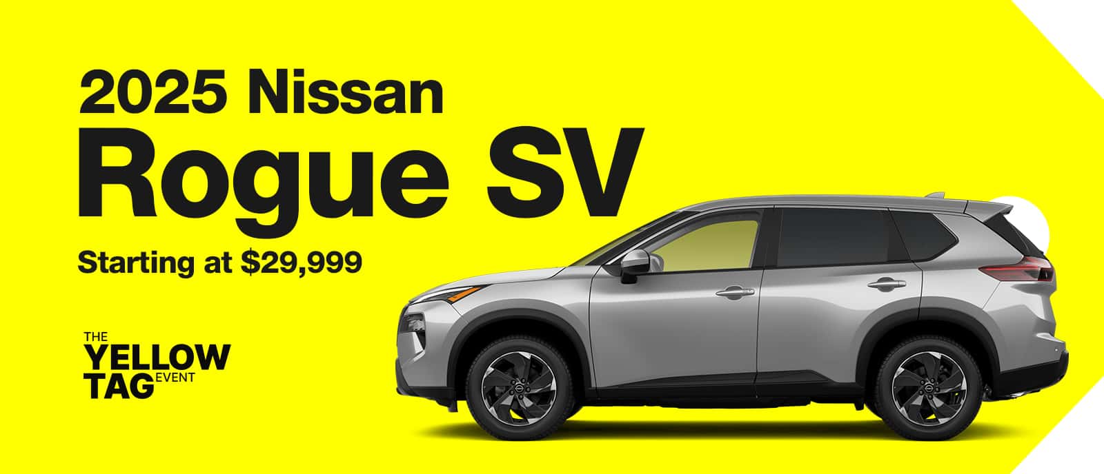 250313-NISSAN-FeatureSlide-YellowTag-RogueSV-1600&#215;688