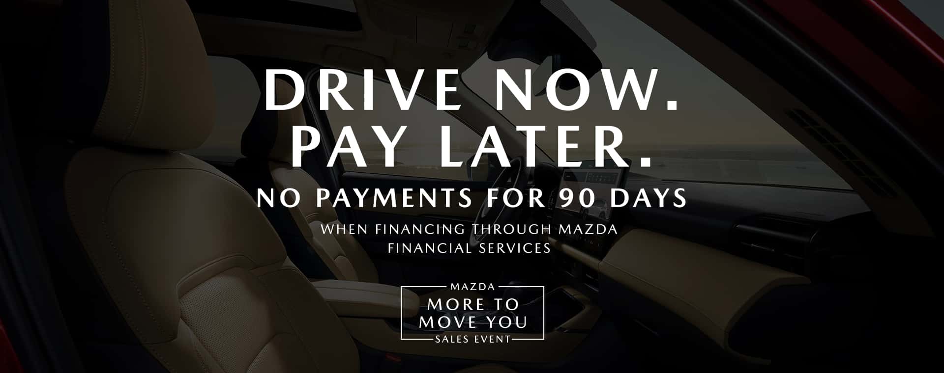 No Payments for 90 days on all MAzdas