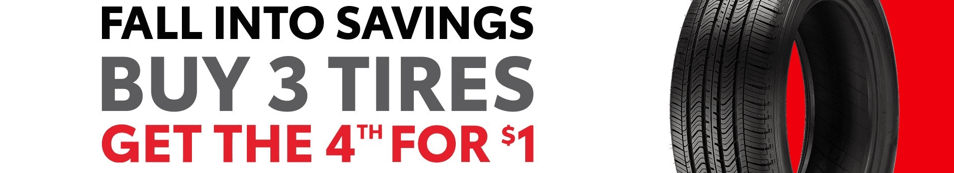 Buy 3 Tires Get The 4th for $1